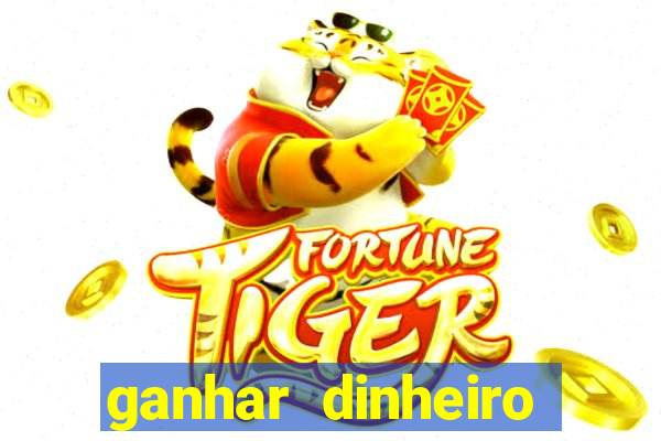 ganhar dinheiro online jogando